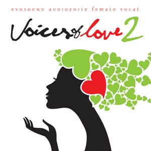 Voice Of Love Vol 2 - Audiophile Female Vocal (VA, 2014) - Evosound