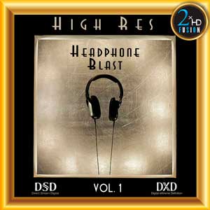 High-res Headphone Blast (VA, 2022, DSD64) – Audiophile Music